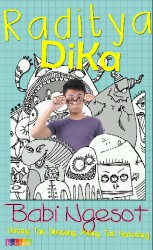 Babi Ngesot: Datang Tak Diundang Pulang Tak Berkutang